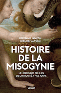 Histoire de la misogynie [nouvelle édition]